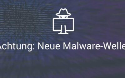 Neue Malware-Welle: Schützen Sie sich wirksam gegen Viren, Trojaner & Co.